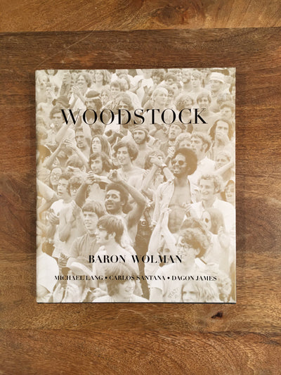 BOOK / WOODSTOCK / BARON WOLMAN © at Proud Gallery, London