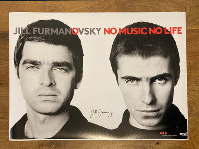 Exhibition Poster Signed by Jill Furmanovsky / Oasis / No Music No Life: Liam and Noel at Proud Galleries London