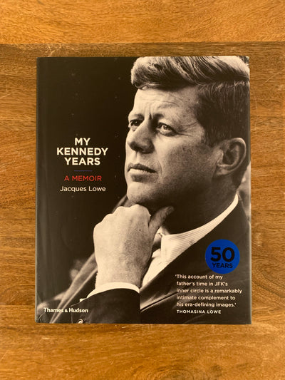 BOOK / MY KENNEDY YEARS: A MEMOIR / JACQUES LOWE © Jacques Lowe at Proud Galleries, London